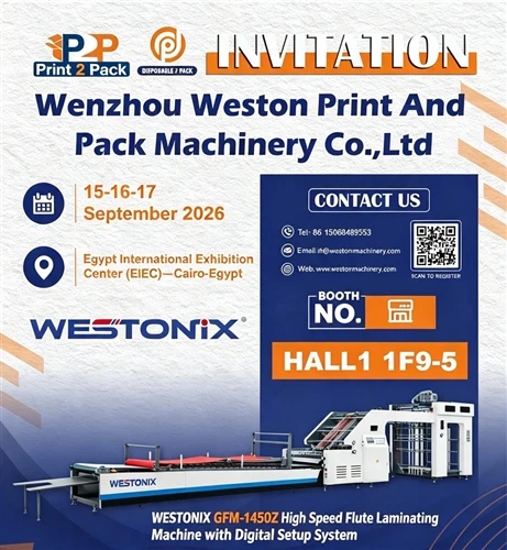WESTONIX inviterer dig til at besøge Print2Pack Egypt 2026|Ny servolaminator ...